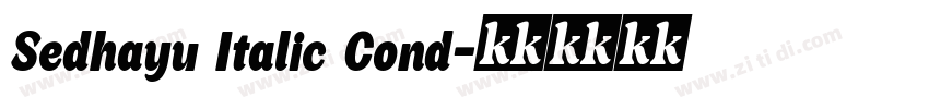 Sedhayu Italic Cond字体转换